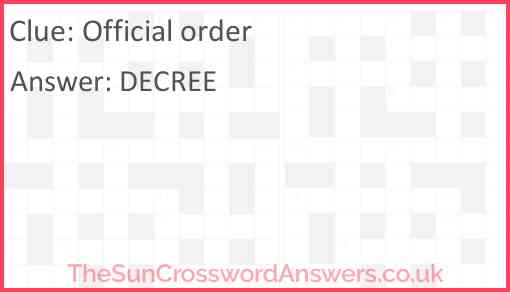 Official order crossword clue TheSunCrosswordAnswers co uk