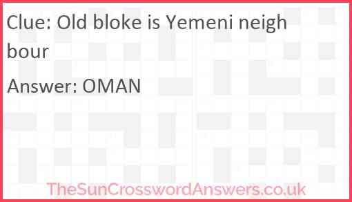 Old bloke is Yemeni neighbour Answer