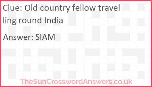 Old country fellow travelling round India Answer