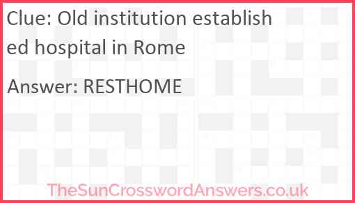 Old institution established hospital in Rome Answer