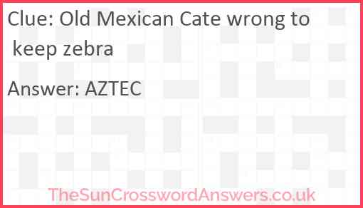 Old Mexican Cate wrong to keep zebra Answer