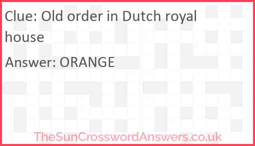 Old order in Dutch royal house Answer