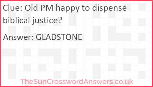 Old PM happy to dispense biblical justice? Answer
