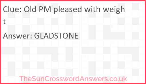 Old PM pleased with weight Answer