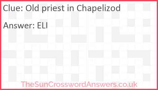 Old priest in Chapelizod Answer