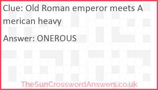 Old Roman emperor meets American heavy Answer