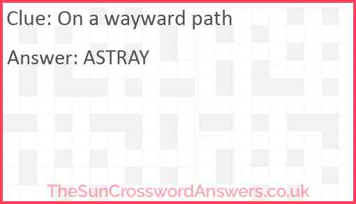 On a wayward path Answer