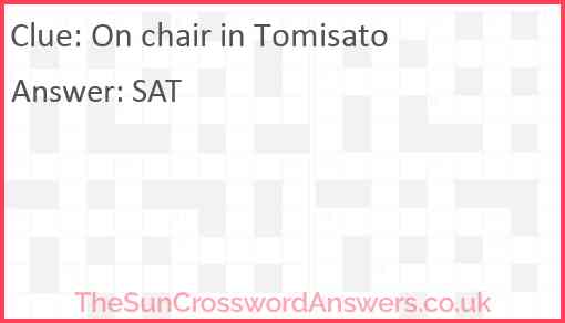 On chair in Tomisato Answer