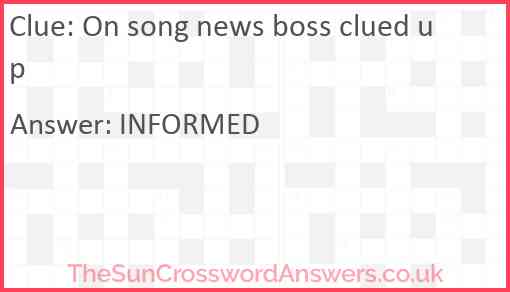 On song news boss clued up Answer