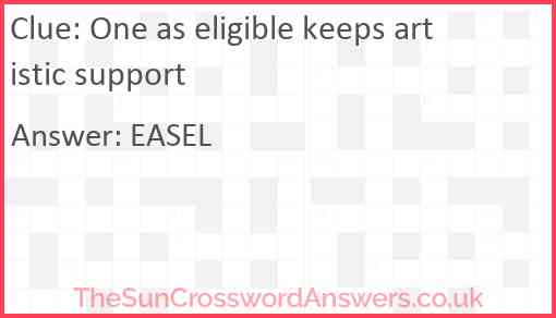 One as eligible keeps artistic support Answer
