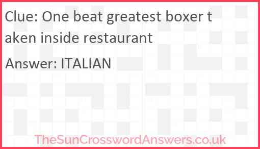 One beat greatest boxer taken inside restaurant Answer