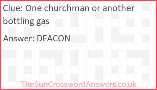 One churchman or another bottling gas Answer