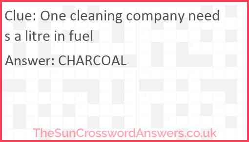 One cleaning company needs a litre in fuel Answer