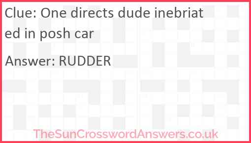 One directs dude inebriated in posh car Answer