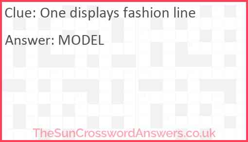 One displays fashion line Answer