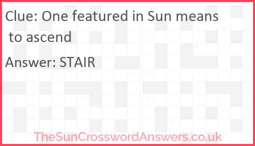 One featured in Sun means to ascend Answer