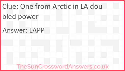 One from Arctic in LA doubled power Answer