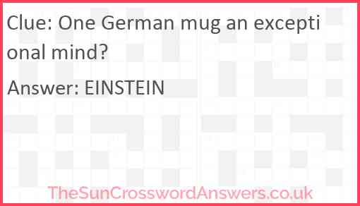One German mug an exceptional mind? Answer