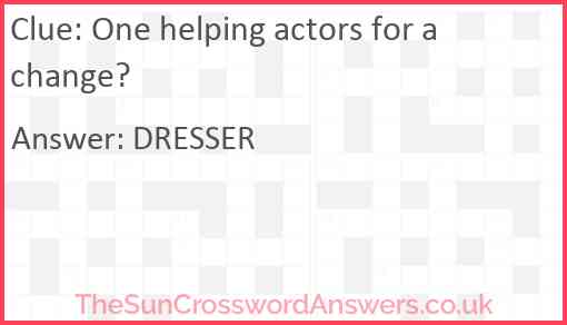 One helping actors for a change? Answer