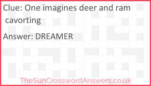 One imagines deer and ram cavorting Answer