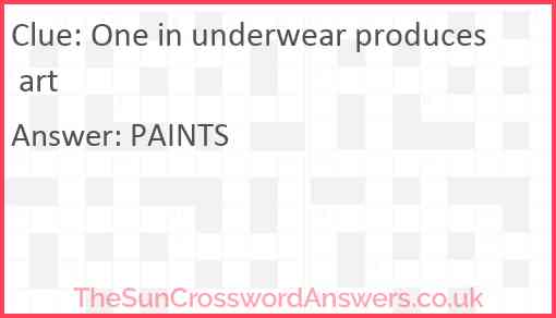 One in underwear produces art Answer