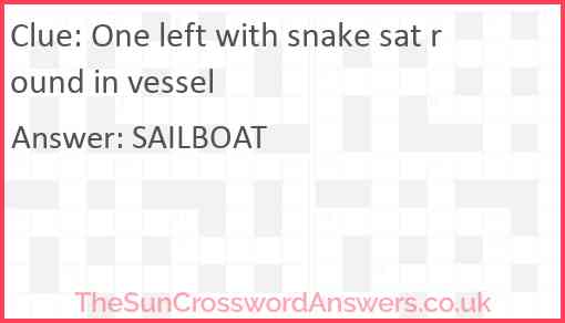 One left with snake sat round in vessel Answer