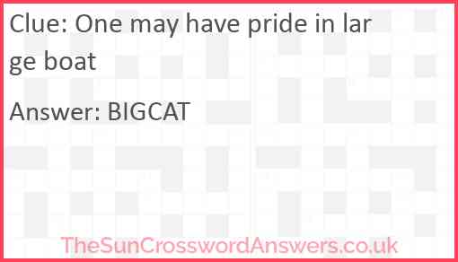 One may have pride in large boat Answer