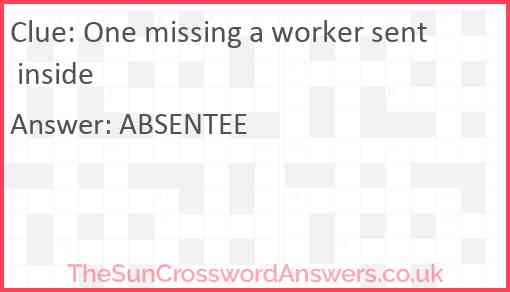 One missing a worker sent inside Answer