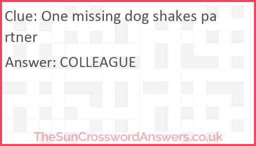 One missing dog shakes partner Answer
