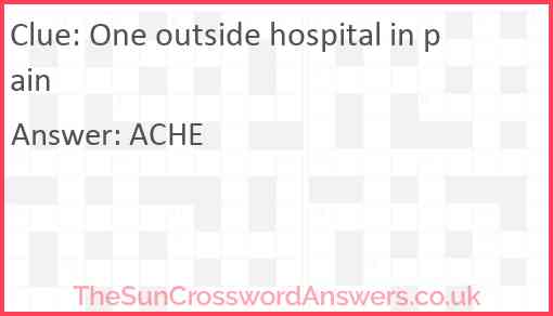 One outside hospital in pain Answer