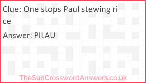 One stops Paul stewing rice Answer