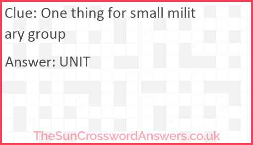 One thing for small military group Answer