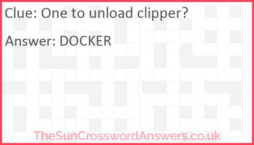 One to unload clipper? Answer