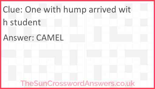 One with hump arrived with student Answer