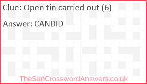 Open tin carried out (6) Answer