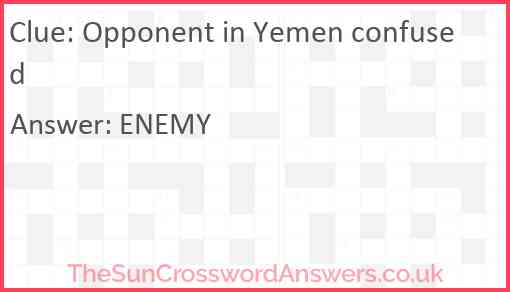 Opponent in Yemen confused Answer