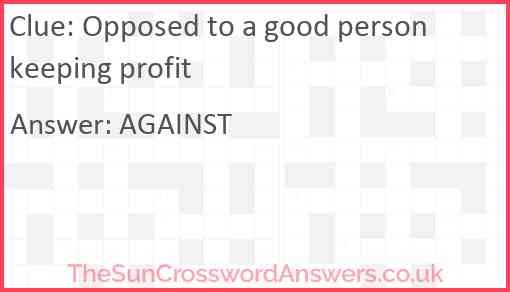 Opposed to a good person keeping profit Answer