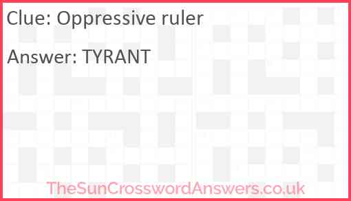 Oppressive ruler Answer