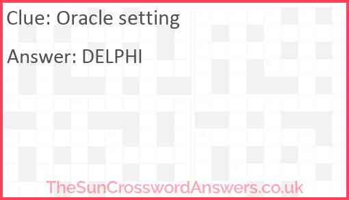 Oracle setting crossword clue TheSunCrosswordAnswers co uk