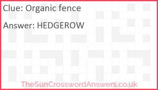 Organic fence Answer