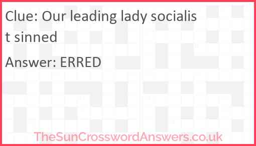 Our leading lady socialist sinned Answer