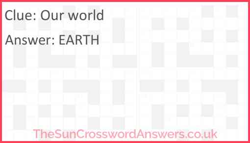 Our world Answer