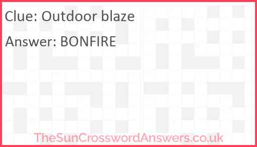 Outdoor blaze Answer