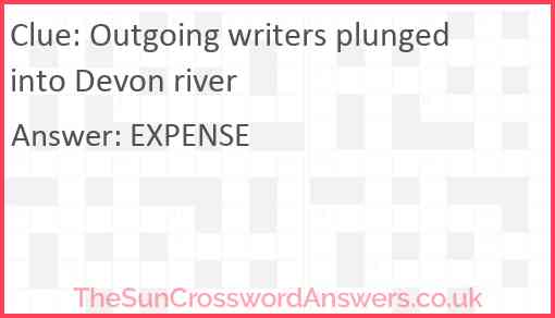 Outgoing writers plunged into Devon river Answer