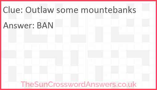 Outlaw some mountebanks Answer