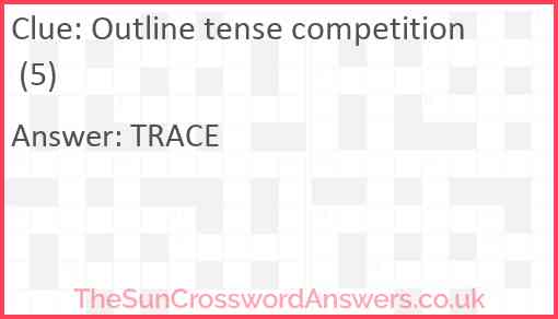 Outline tense competition (5) Answer