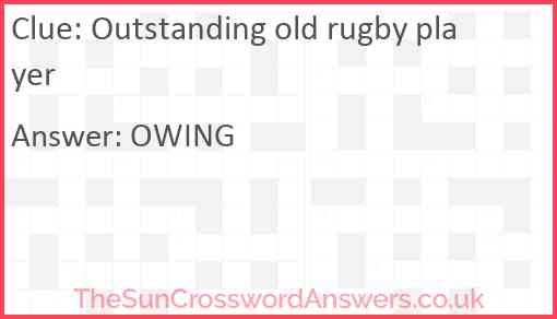 Outstanding old rugby player Answer