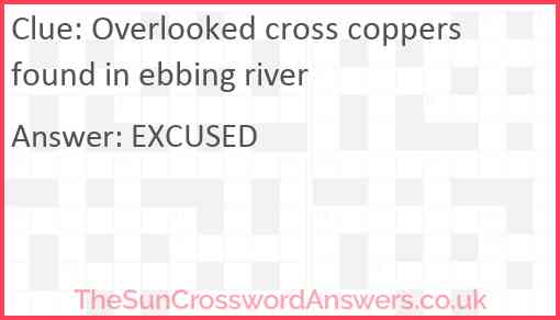 Overlooked cross coppers found in ebbing river Answer