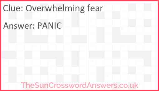 Overwhelming fear Answer