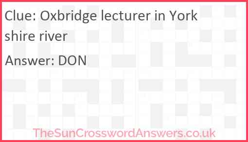 Oxbridge lecturer in Yorkshire river Answer